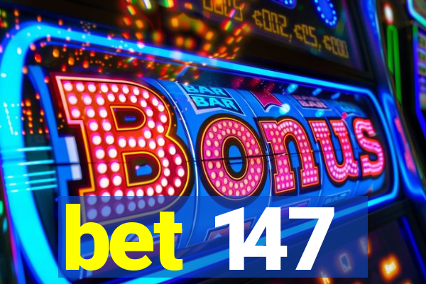 bet 147